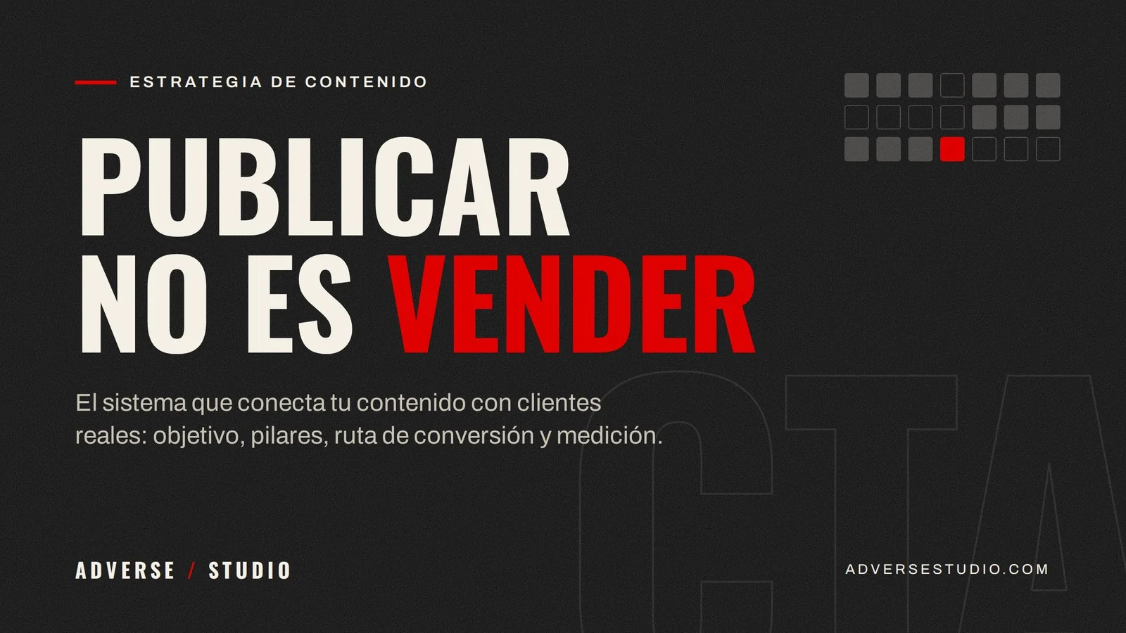 Portada del artículo de Adverse Studio con el título Publicar no es vender, sobre estrategia de contenido para empresas